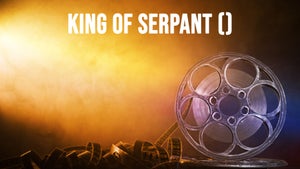 King Of Serpant on Star Gold Thrills - future program