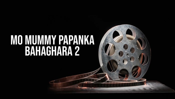 Mo Mummy Papanka Bahaghara 2 on JioTV