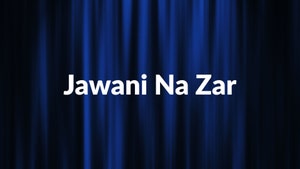 Jawani Na Zar on Colors Gujarati Cinema - past program