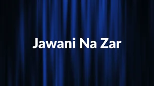 Jawani Na Zar on Colors Gujarati Cinema - past program