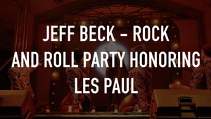 Jeff Beck - Rock and Roll Party Honoring Les Paul on Qello Concerts by Stingray - past program