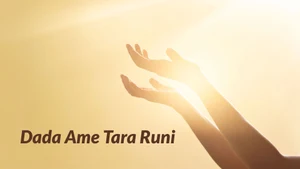 Dada Ame Tara Runi on Dada Bhagwan Foundation - past program