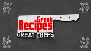 Great Recipes - Great Chef on Food Food - past program