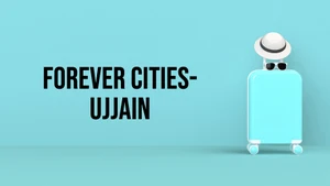 Forever Cities-Ujjain on DD India - past program