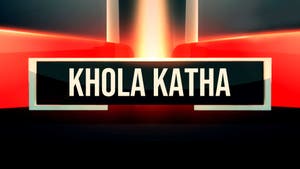 Khola Katha on OTV - past program
