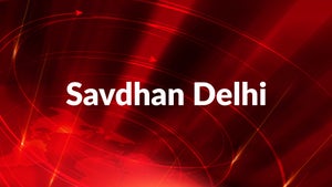 Savdhan Delhi on News18 Delhi NCR JK - past program