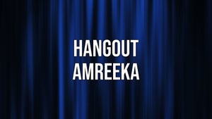 Hangout Amreeka Episode 6 on GOOD TiMES - past program