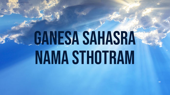 Ganesa Sahasra Nama Sthotram on JioTV