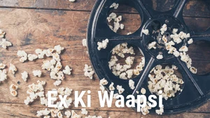 Ex Ki Waapsi on Alright TV - past program