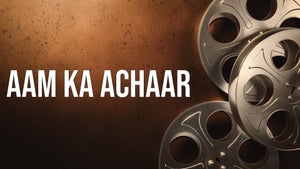 Aam Ka Achaar on Pocket Films - past program