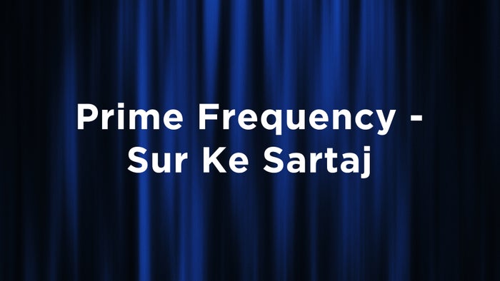 Prime Frequency - Sur Ke Sartaj on JioTV