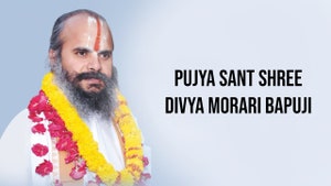 Pujya Sant Shree Divya Morari Bapuji on Aastha