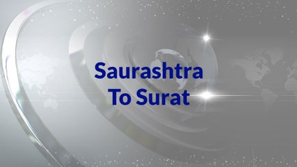 Saurashtra To Surat on Mantavya News