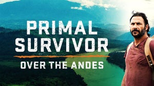 Primal Survivor: Over the Andes Episode 1 on National Geographic HD - future program