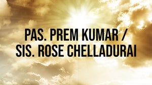 Pas. Prem Kumar / Sis. Rose Chelladurai on Nambikkai - past program