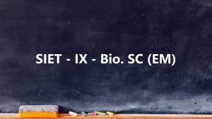 SIET - IX - Bio. SC (EM) on T SAT Vidya - future program