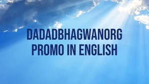 DadadbhagwanOrg Promo in English on Dada Bhagwan Foundation - past program