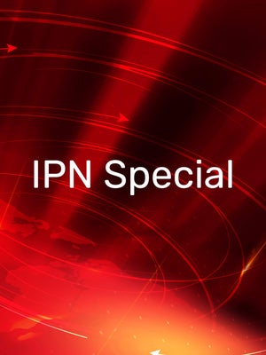 IPN Special on IPN News - past program