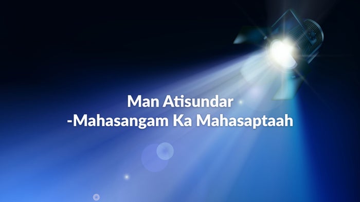 Man Atisundar -Mahasangam Ka Mahasaptaah on JioTV