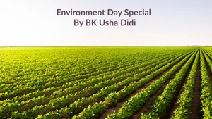 Environment Day Special By BK Usha Didi on Peace of Mind - past program