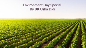 Environment Day Special By BK Usha Didi on Peace of Mind - past program