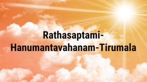 Rathasaptami-Hanumantavahanam-Tirumala on SVBC - past program
