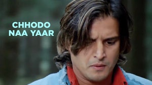 Chhodo Naa Yaar on TV Asia Powered by Shemaroo - past program
