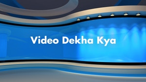 Video Dekha Kya on ABP News India - past program
