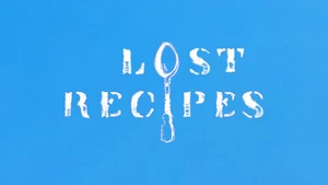 Lost Recipes on EPIC TV - past program