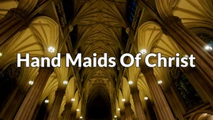 Hand Maids Of Christ on Harvest TV 24x7 - past program