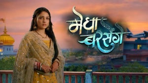 Megha Barsenge Episode 9 on Colors Rishtey - future program