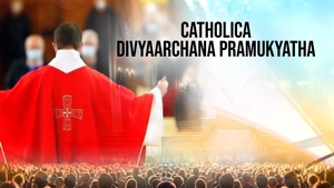 Catholica Divyaarchana Pramukyatha on Divya Vani - past program