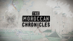 The Moroccan Chronicles on Travelxp HD - past program