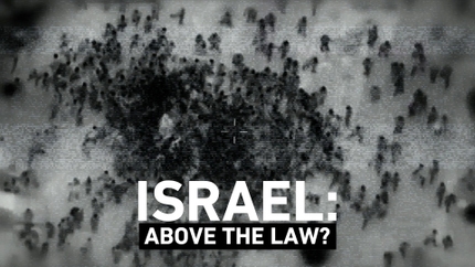 Israel: Above the Law? on AL Jazeera - past program