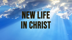 New Life in Christ on Harvest TV 24x7 - past program