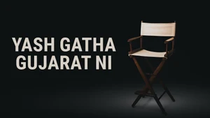 Yash Gatha Gujarat Ni on Colors Gujarati Cinema - past program