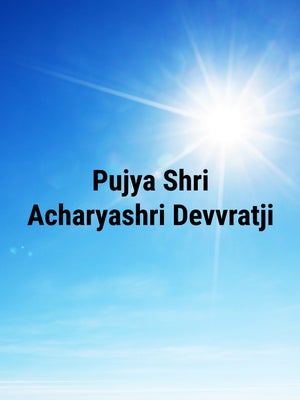 Pujya Shri Acharyashri Devvratji on Lakshya TV - past program