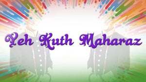 Yeh Kuth Maharaz on DD Kashir - past program