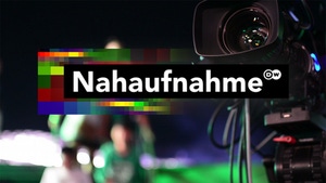 Close Up - The Current Affairs Documentary on dw - past program