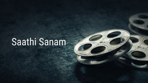 Saathi Sanam on Raj Digital Plus - future program