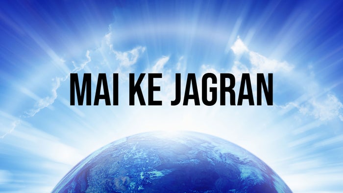 Mai Ke Jagran on JioTV