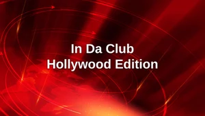 In Da Club Hollywood Edition on India Today - past program