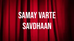 Samay Varte Savdhaan on Colors Gujarati Cinema - past program