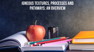 Igneous Textures, Processes And Pathways: An Overview on DD Gyandarshan - past program