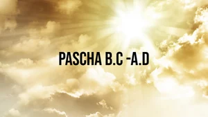 Pascha B.C -A.D on Madha TV - past program
