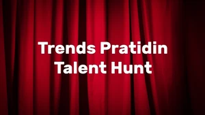 Trends Pratidin Talent Hunt on Pratidin Time - past program