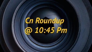 Cn Roundup @ 10:45 Pm on Calcutta News - past program