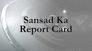 Sansad Ka Report Card on India News UP