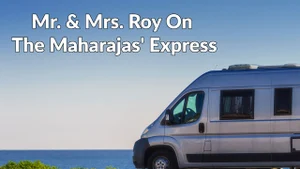 Mr. & Mrs. Roy On The Maharajas' Express on Travelxp HD