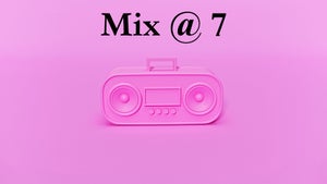 Mix @ 7 on Tunes 6 - past program